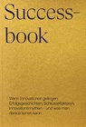 Successbook - VNTR ; Alice Dal Fuoco ; David Reichenau ; Mathias Strazza ; Yasmin Wieland ; Nicolas Bärtschi ; Tobias Bassi ; Maximilian Böger ; Sergio Consonni ; Londono Javier Correa ; Olivia Deubelbeiss ; Kathrin Fortmann ; Lia Hänggeli ; Jan Hartmann ; Thierry Hess - 9783258400266