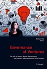 Governance of Ventures - Michael Hilb ; Manuel Hess ; Bijan Khezri ; Hermann Arnold ; Sebastian D. Becker ; Thomas Duebendorfer ; Menno Van Dijk ; Thomas Sieber ; Jan Sedlacek ; Jan Paul Grollé ; Rico J. Baldegger ; Dietmar Grichnik - 9783258481654