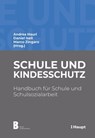 Schule und Kindesschutz - Andrea Hauri ; Daniel Iseli ; Marco Zingaro ; Emanuela Chiapparini ; Claudio Domenig ; Marianne Fankhauser ; Sandra Geissler ; Regina Jenzer ; Lotti Lienhard ; Anna Müller ; David Ruesch ; Vera Vogt - 9783258482651