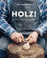 Holz! - Max Bainbridge - 9783258601649