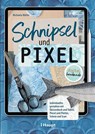 Schnipsel und Pixel - Michaela Müller - 9783258602530