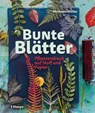 Bunte Blätter - Michaela Müller - 9783258603063