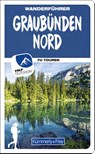 Graubünden Nord Wanderführer - Wolfgang Heitzmann - 9783259037553