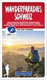 Wanderparadies Schweiz Wanderführer - Wolfgang Heitzmann ; Iris Kürschner ; Peter Mertz ; Raphaela Moczynski - 9783259037669