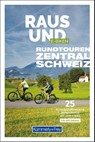 Kümmerly+Frey Raus und E-Biken Rundtouren Zentralschweiz - E-Bikeführer - Maria Strobl - 9783259300596