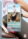 Der korrekte Sitz des Reiters - Marlies Fischer-Zillinger ; Claudia Weissauer - 9783275020683