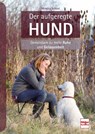 Der aufgeregte Hund - Monika Schaal - 9783275021024