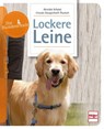 Lockere Leine - Monika Schaal ; Ursula Daugschieß-Thumm - 9783275021611