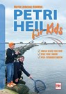 Petri Heil für Kids - Martin Liebetanz-Vahldiek - 9783275023288