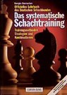 Das systematische Schachtraining - Sergiu Samarian - 9783283003135