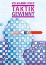 Taktik gewinnt! - Volkhard Igney - 9783283010096