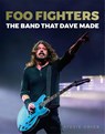 Foo Fighters: The Band that Dave made - Stevie Chick - 9783283013288