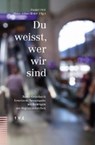 Du weisst, wer wir sind - KIRCHENRAT DER EVANGELISCH-REFORMIERTEN KIRCHE BASEL-STADT ; FREI,  Daniel ; Ritter, Hans-Adam - 9783290181796