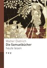 Die Samuelbücher heute lesen - Walter Dietrich - 9783290184551