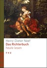 Das Richterbuch heute lesen - Heinz-Dieter Neef - 9783290185459
