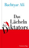 Das Lächeln des Diktators - Bachtyar Ali - 9783293005884