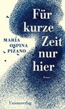 Für kurze Zeit nur hier - María Ospina Pizano - 9783293006225
