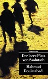 Der leere Platz von Ssolutsch - Mahmud Doulatabadi - 9783293200814