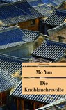 Die Knoblauchrevolte - Mo Yan - 9783293204546