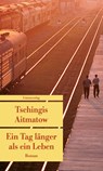 Ein Tag länger als ein Leben - Tschingis Aitmatow - 9783293207035