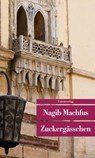 Zuckergässchen - Nagib Machfus - 9783293207516