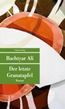 Der letzte Granatapfel - Bachtyar Ali - 9783293207691