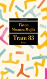 Tram 83 - Fiston Mwanza Mujila - 9783293208032