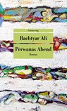 Perwanas Abend - Bachtyar Ali - 9783293209312