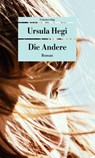 Die Andere - Ursula Hegi - 9783293209855