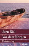 Vor dem Morgen - Jørn Riel - 9783293304420