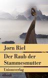 Der Raub der Stammesmutter - Jørn Riel - 9783293309159