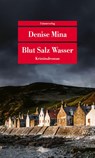 Blut Salz Wasser - Denise Mina - 9783293710566