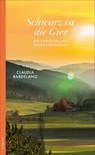 Schwarz ist die Gier - Claudia Bardelang - 9783311120650