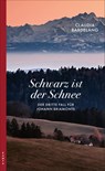 Schwarz ist der Schnee - Claudia Bardelang - 9783311120889