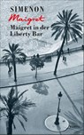 Maigret in der Liberty Bar - Georges Simenon - 9783311130178