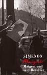 Maigret und sein Revolver - Georges Simenon - 9783311130406
