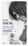 Interviews aus Gold - Neil Young - 9783311140573