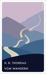 Vom Wandern - H. D. Thoreau - 9783311150473
