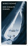 Der eiskalte Himmel - Mirko Bonné - 9783311150763