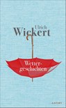 Wettergeschichten - Ulrich Wickert - 9783311250081