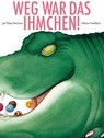 Weg war das Ihmchen! - Jan Philipp Reemtsma - 9783311400028