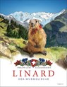 Linard. Der Murmelibuab - Philipp Gurt - 9783311400080