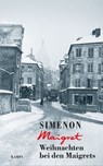 Weihnachten bei den Maigrets - Georges Simenon ; Dror Mishani - 9783311700203