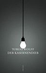 Der Kasernendieb - Tobias Wolff - 9783311700739