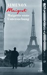 Maigrets erste Untersuchung - Georges Simenon ; Hanjo Kesting ; Annette Walter - 9783311700944