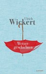 Wettergeschichten - Ulrich Wickert - 9783311701156