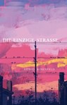 Die einzige Strasse - Astrid Rosenfeld - 9783311702443