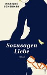 Sozusagen Liebe - Marijke Schermer - 9783311702573