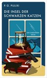 Die Insel der schwarzen Katzen - Piergiorgio Pulixi - 9783311704775