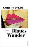 Blaues Wunder - Anne Freytag - 9783311705628